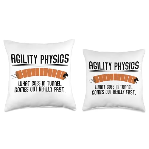 Saying Agility Physics What Goes In Tunnel Dog Training Gag Throw Pillow - size: 16x16