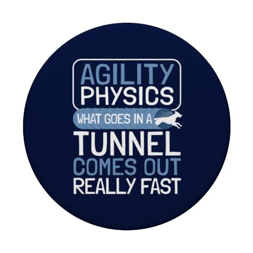 Dog Agility Handler - Agility Physics - Tunnel Dog Agility PopSockets Adhesive PopGrip - style: Adhesive PopGrip