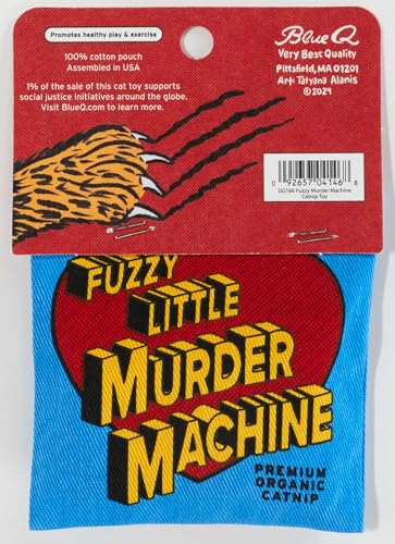 Blue Q Catnip - Cute Cat Toys for Biting w/Funny Graphics - Murder Machine - color: Fuzzy Little Murder Machine